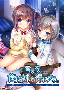Cover Yuki no Yoru Ore wa Imouto o Hadaka ni Suru | Download now!